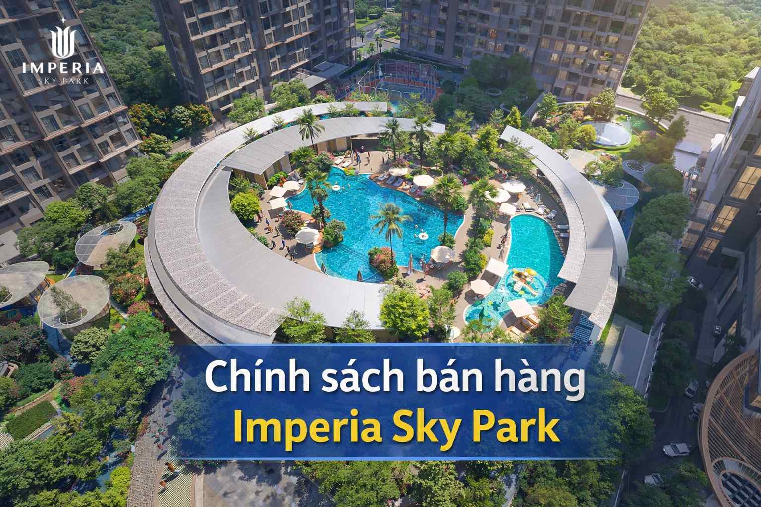 chính sách bán hàng Imperia Sky Park